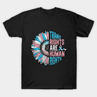 Trans Rights Are Human Rights Transgender Pride Sunflower T-Shirt